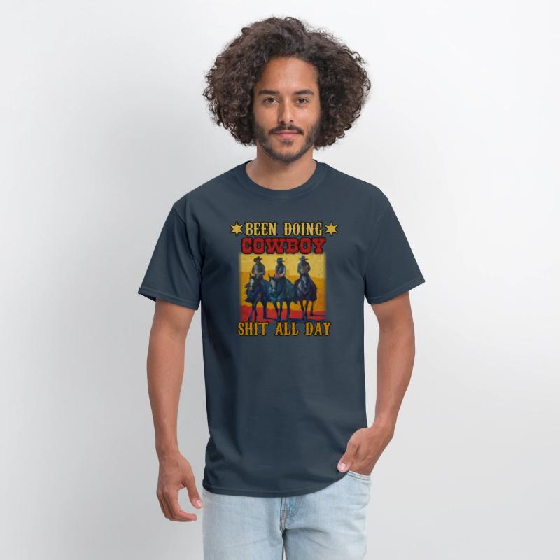 Funny Been Doing Cowboy Shit All Day T-Shirt