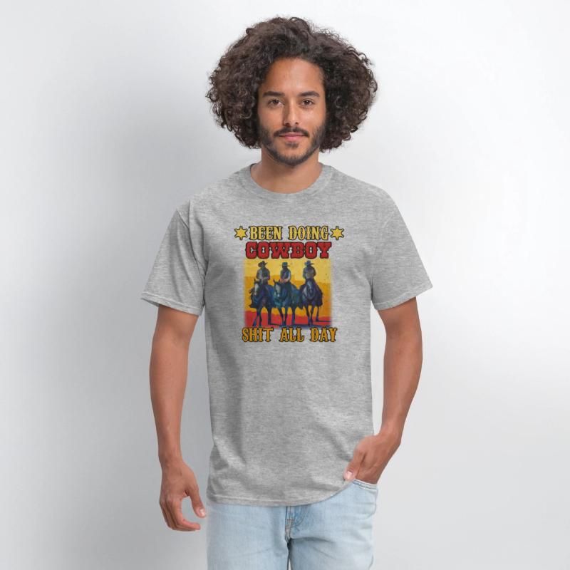 Funny Been Doing Cowboy Shit All Day T-Shirt