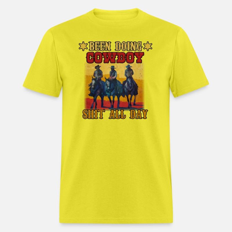Funny Been Doing Cowboy Shit All Day T-Shirt