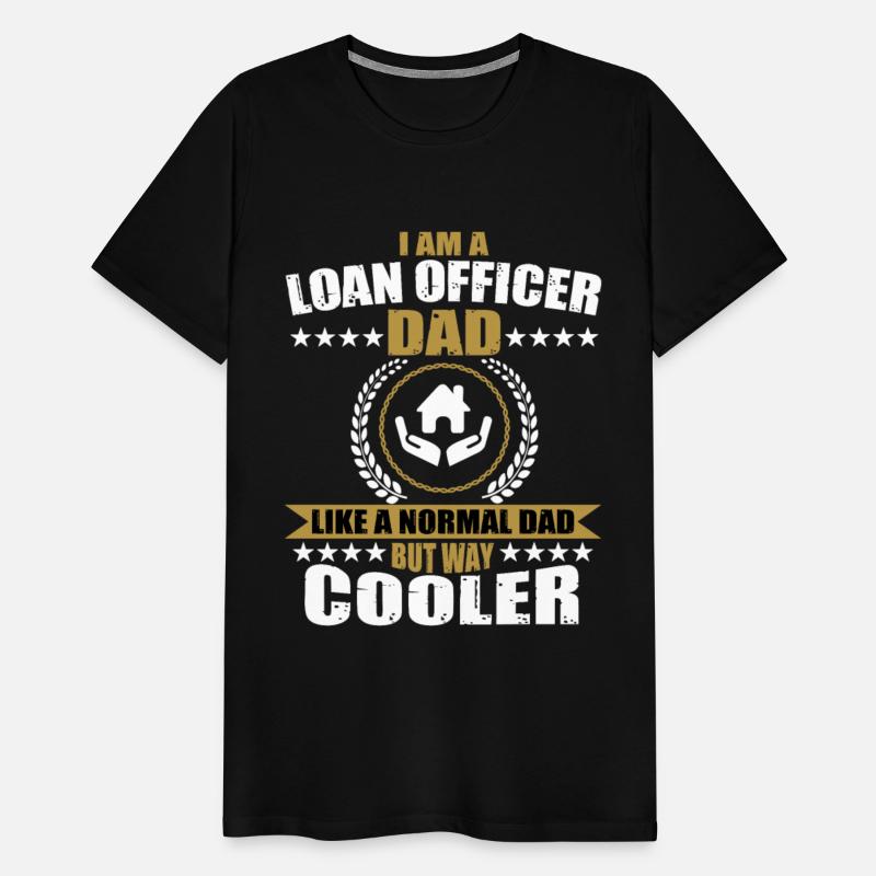 Funny Loan Officer Dad For Men