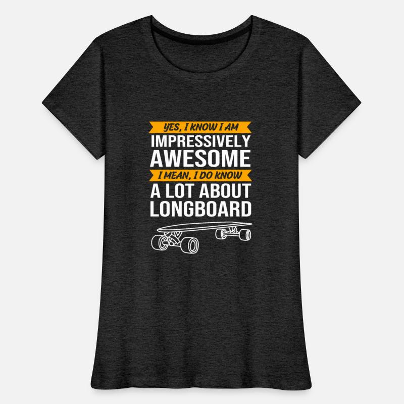 Funny Skater Skateboard Saying Longboarding