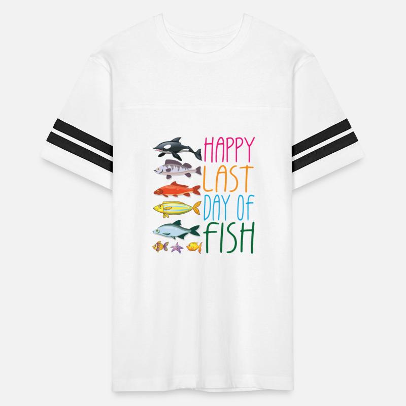Funny Vintage Happy Last Day Of Fish Design Humor
