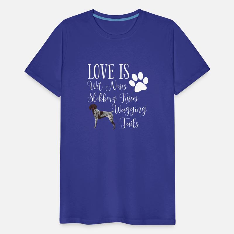 German Shorthair Pointer I Love My Dog Quote