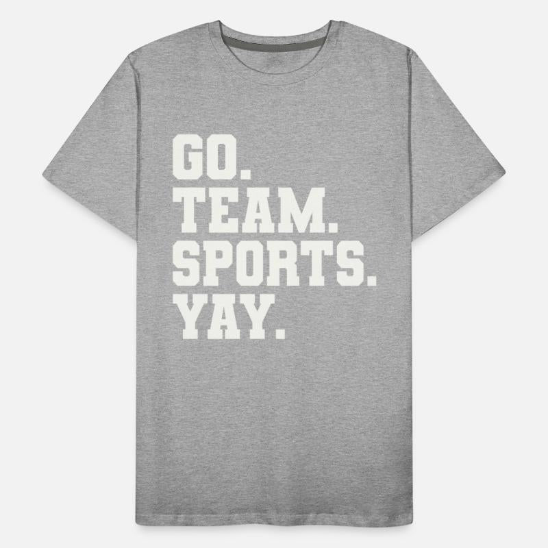 Go Team Sports Yay - Funny Sports