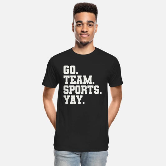 Go Team Sports Yay - Funny Sports
