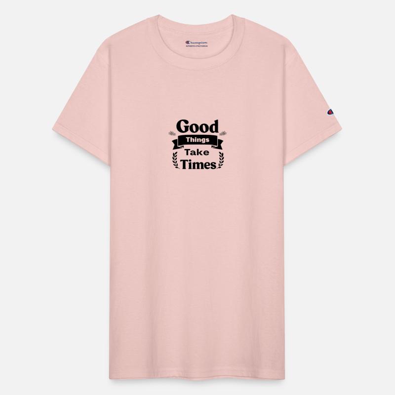 Good Things Take Time: Inspirational Quote