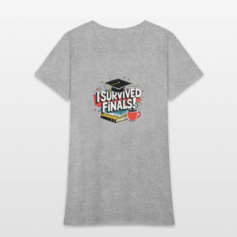 Graduation & Finals Humor Tee