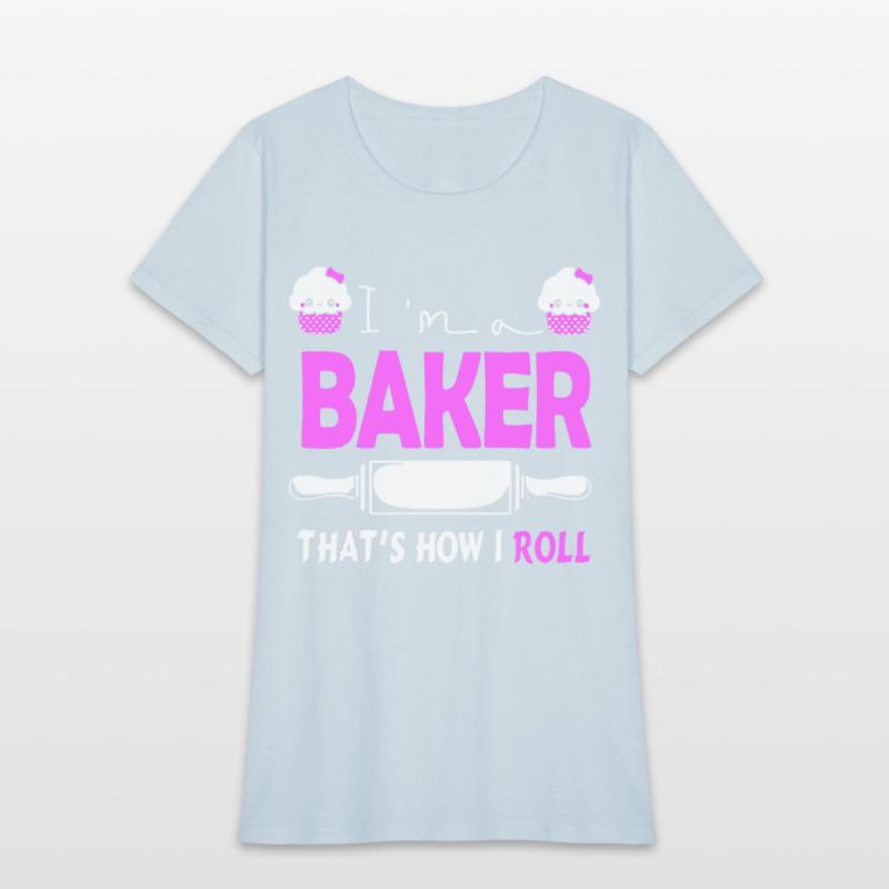 i am a baker that is how i rool pink delicous chef
