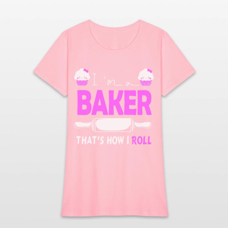 i am a baker that is how i rool pink delicous chef