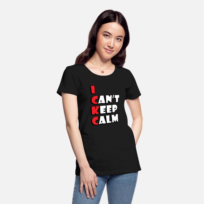 I Can`t Keep Calm Funny Anti Stress Popular Slogan
