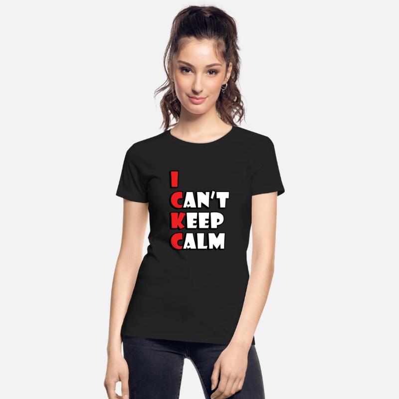 I Can`t Keep Calm Funny Anti Stress Popular Slogan