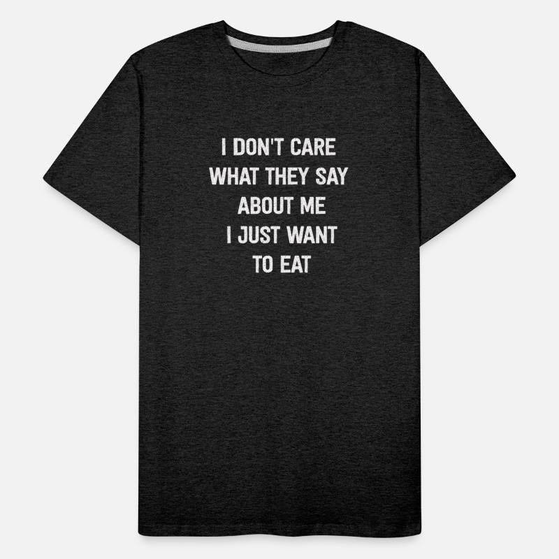 I Don't Care What They Say About Me