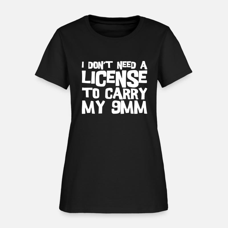 I Don't Need A License To Carry My 9mm