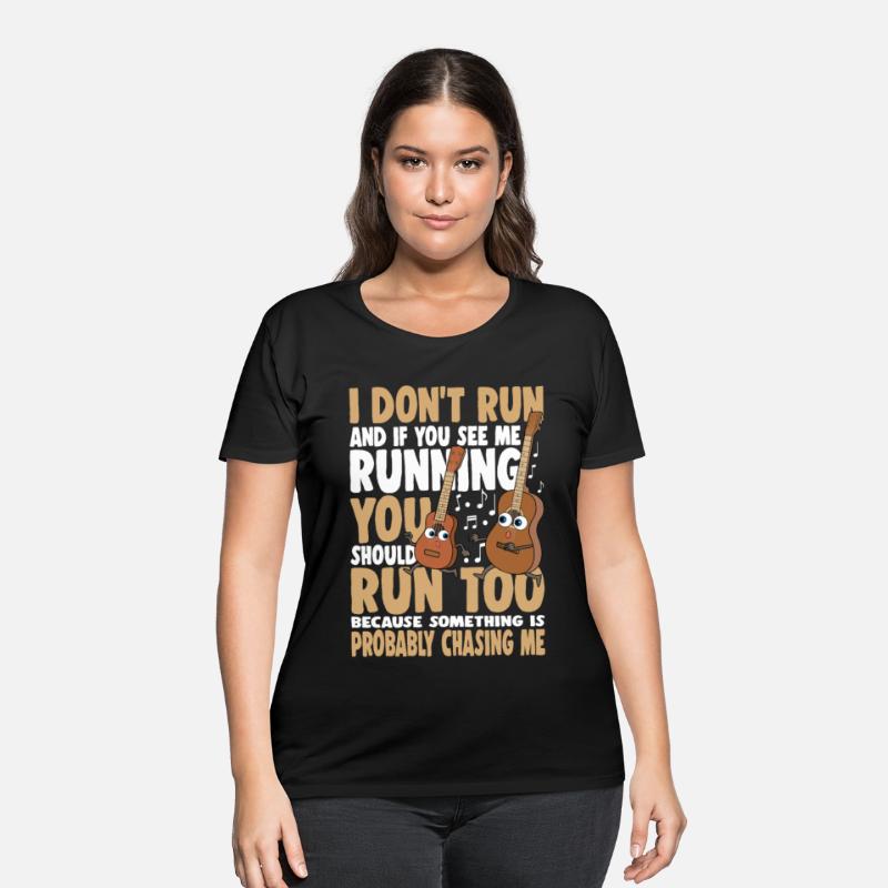 I Don't Run And If You See Me Running You Should