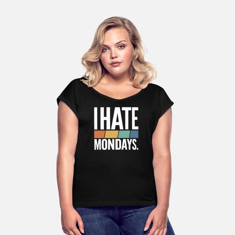 I Hate Mondays