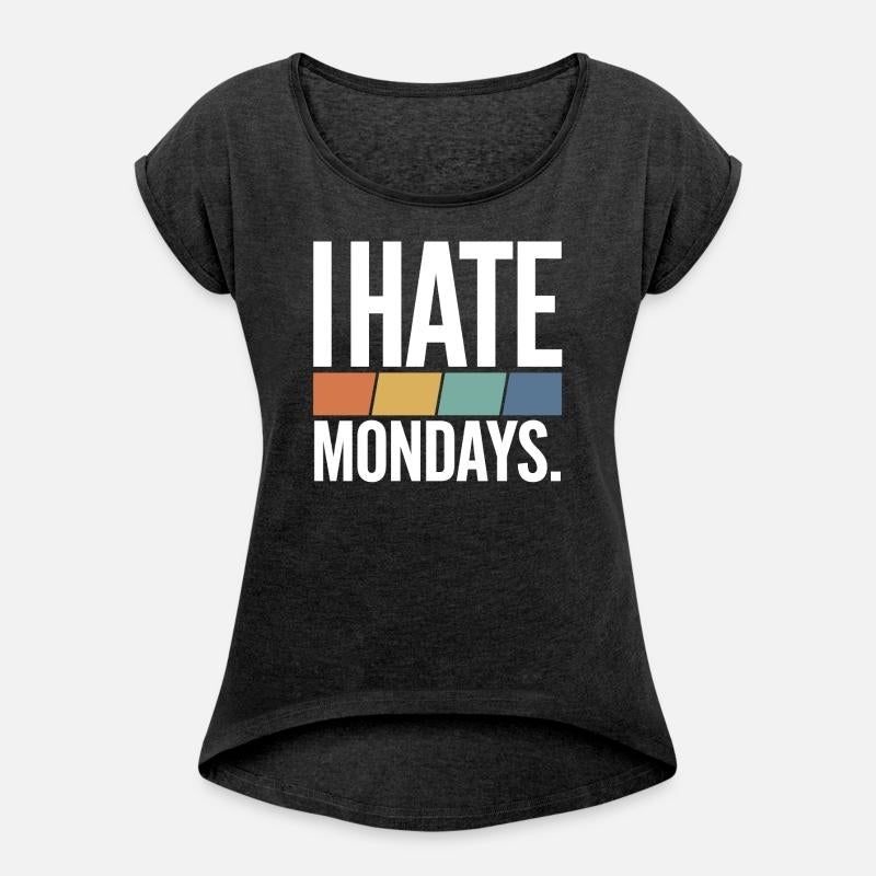 I Hate Mondays
