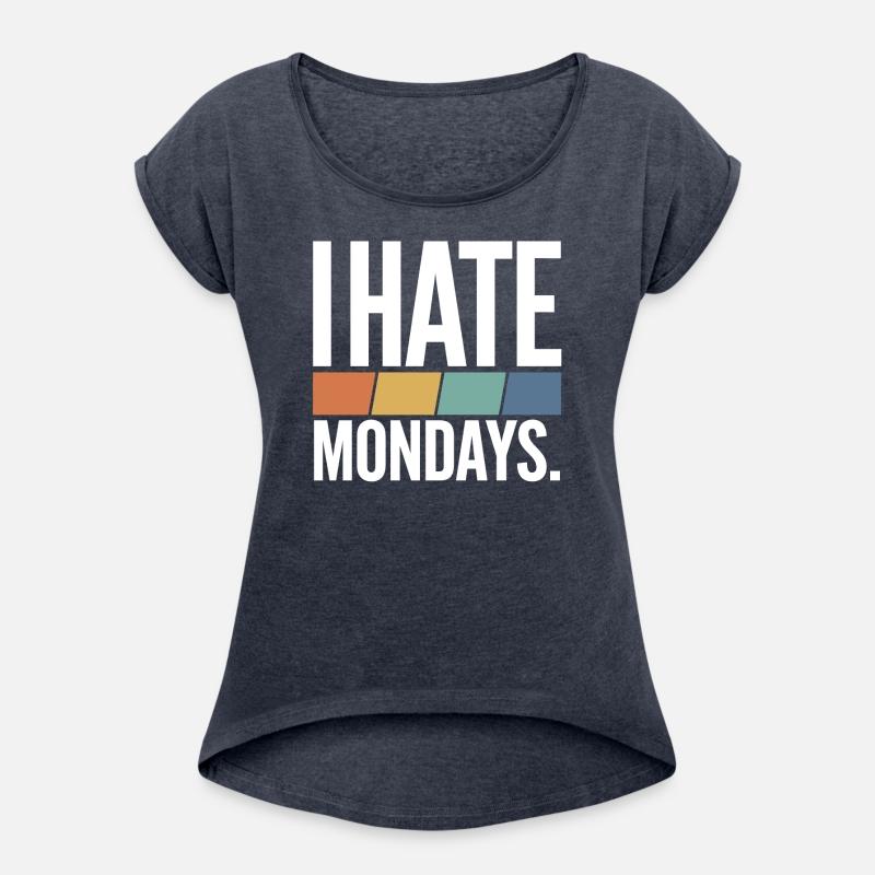 I Hate Mondays