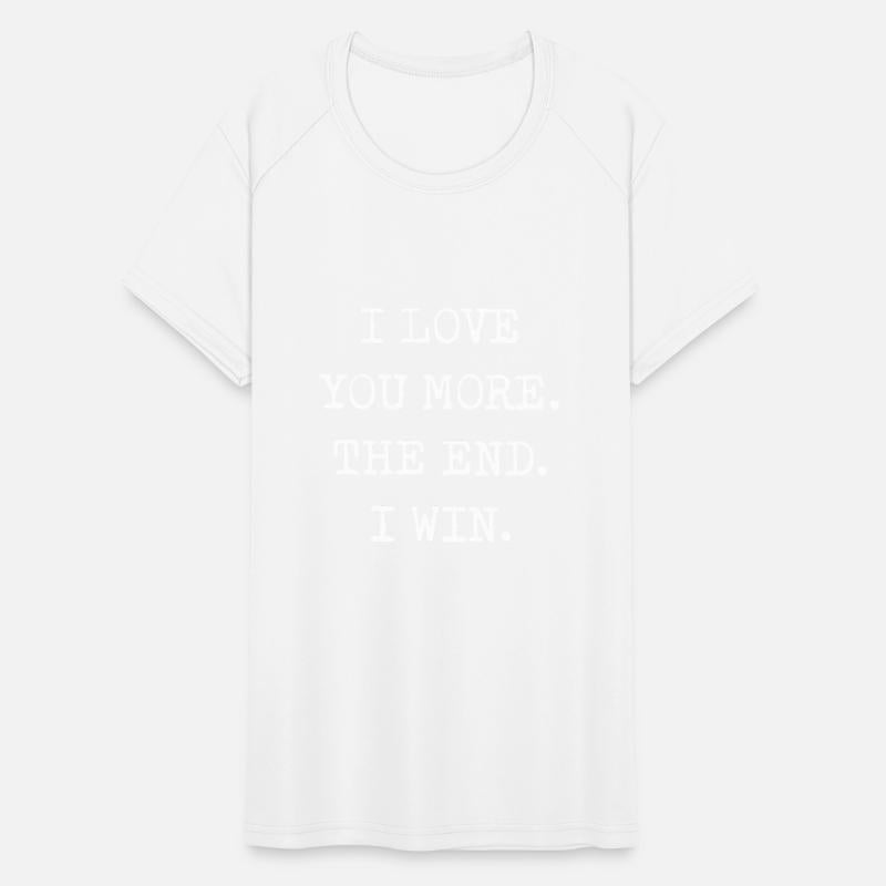 I love you more the end I win boyfriend