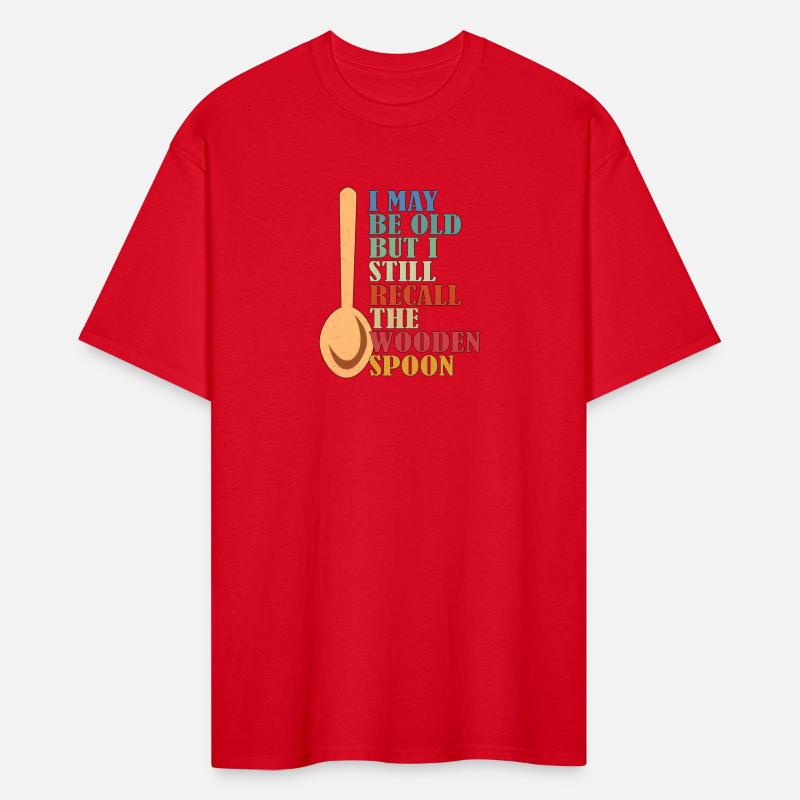 I May Be Old But I Still Recall The Wooden Spoon