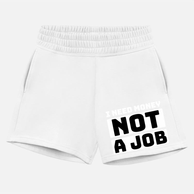 I need money not a job, funny shirt
