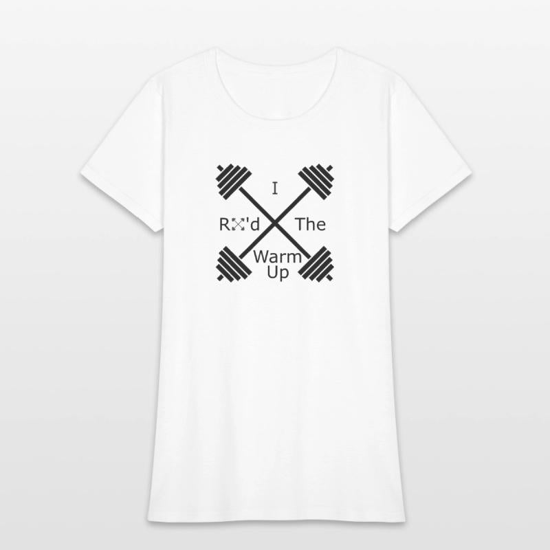 I RX d The Warm Up Cross Fit, WOD & Fitness Shirt