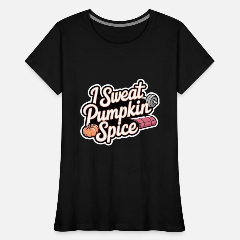 I Sweat Pumpkin Spice 6