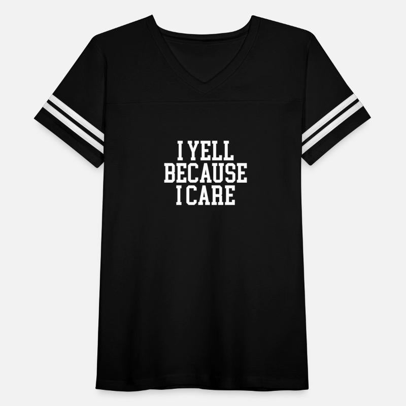 I Yell Because I Care