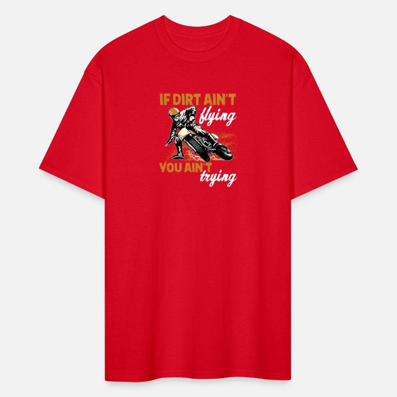 If Dirt Ain'T Flying Then You Motocross Dirt Bikes