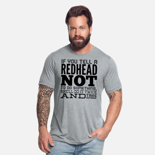 If you tell a redhead not to do something she'll d