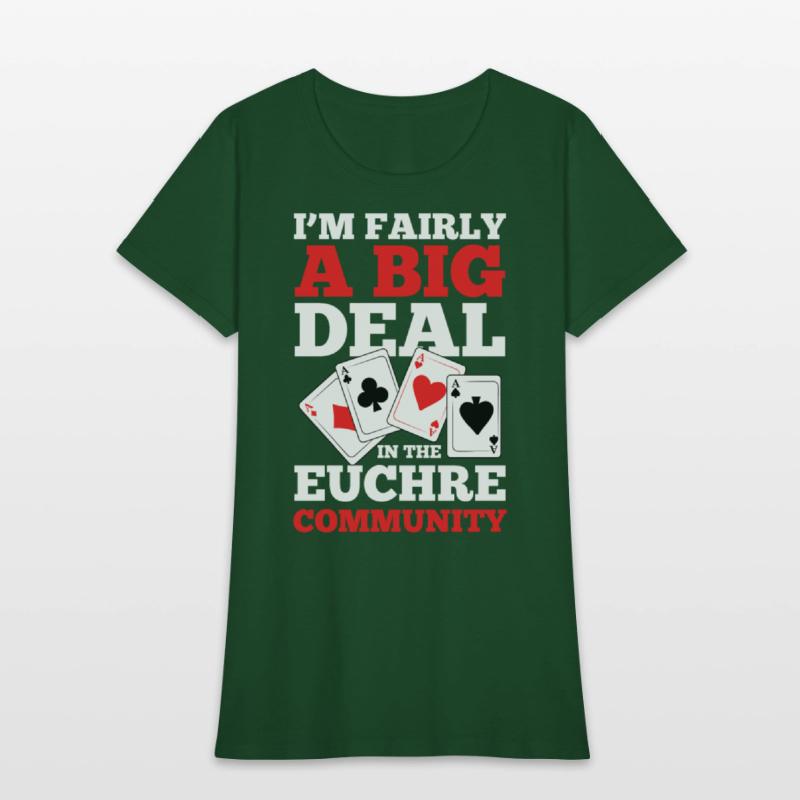 I'm Fairly A Big Deal In The Euchre Community