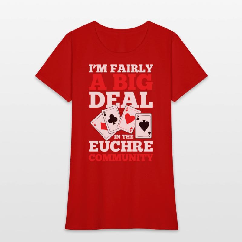 I'm Fairly A Big Deal In The Euchre Community