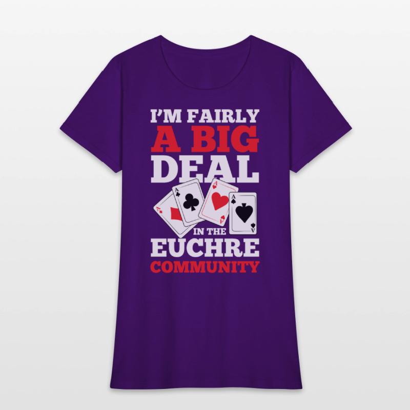 I'm Fairly A Big Deal In The Euchre Community