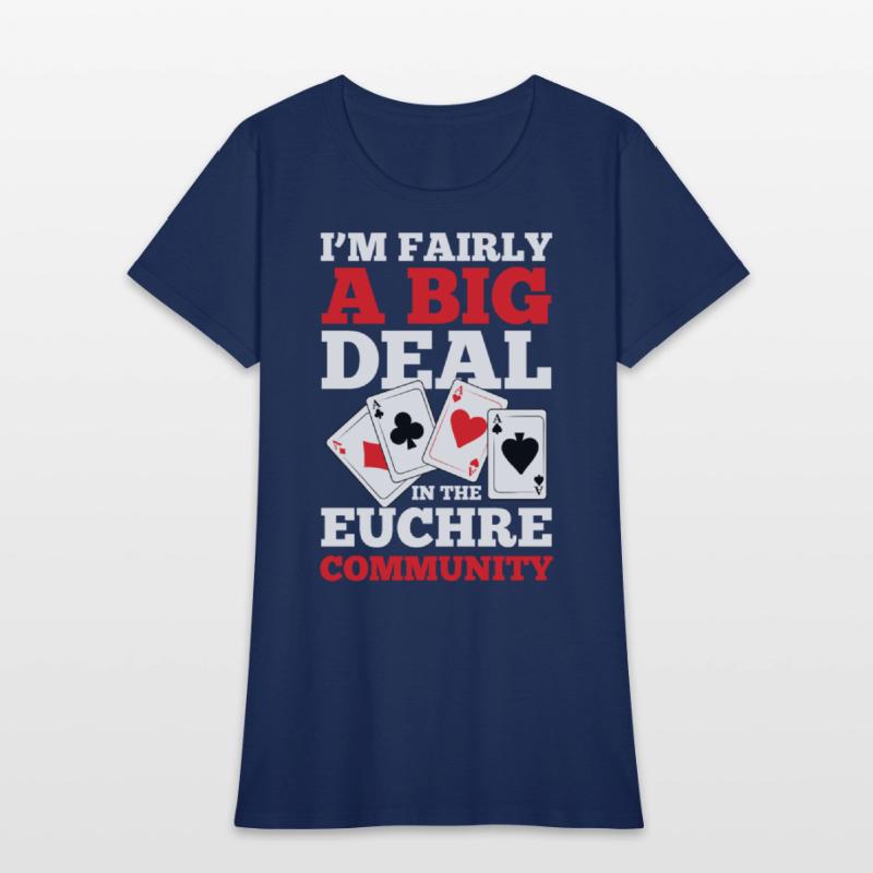 I'm Fairly A Big Deal In The Euchre Community