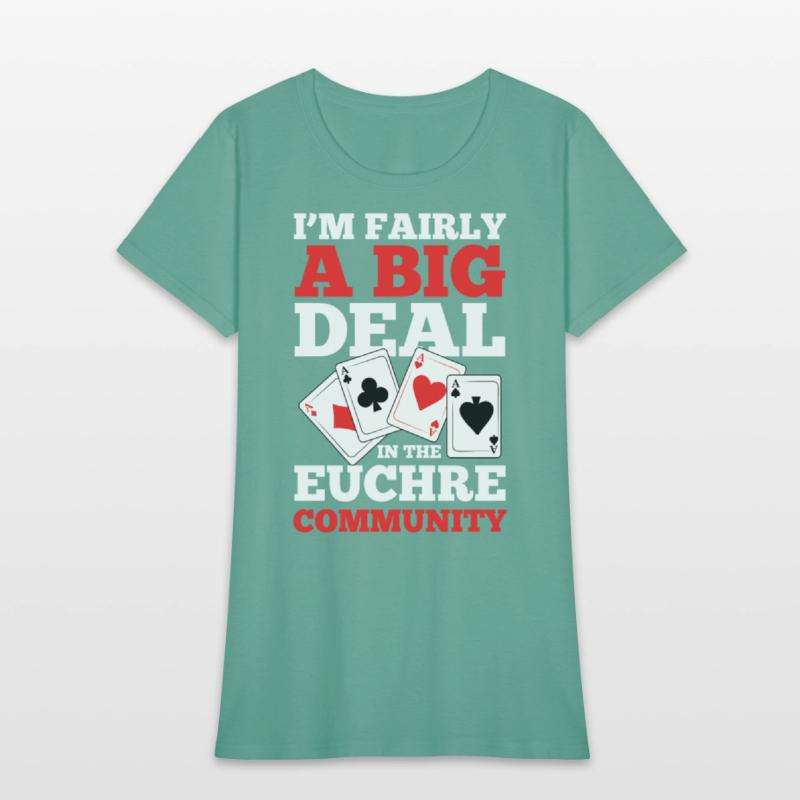 I'm Fairly A Big Deal In The Euchre Community