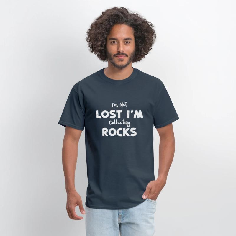 I'm Not Lost I'm Collecting Rocks