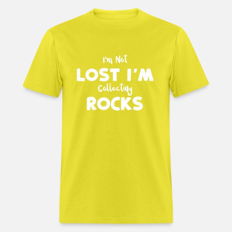 I'm Not Lost I'm Collecting Rocks