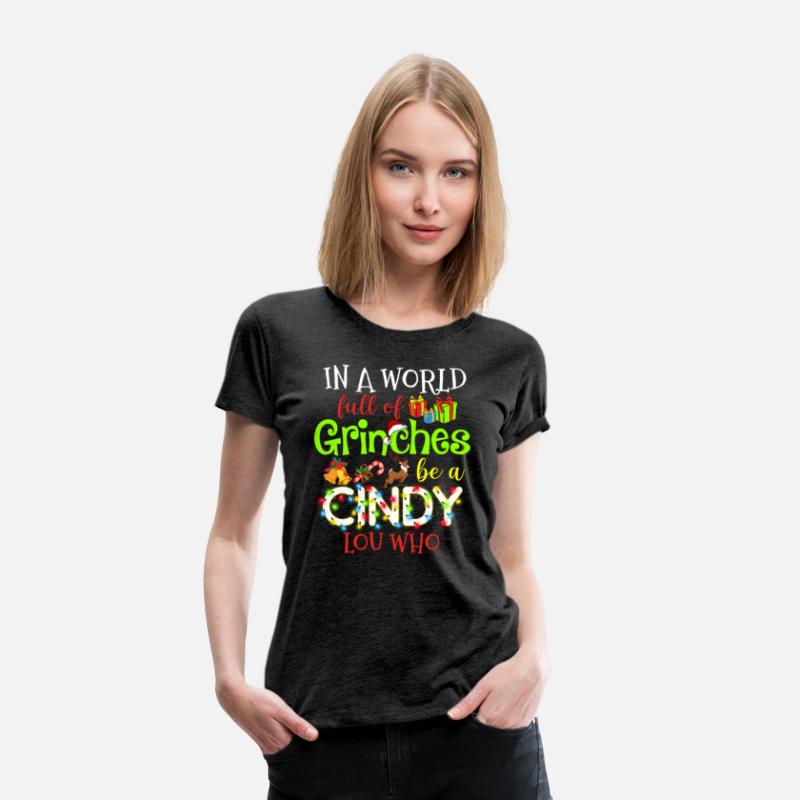 In A World Full Of Grinches Be A Cindy Lou Who