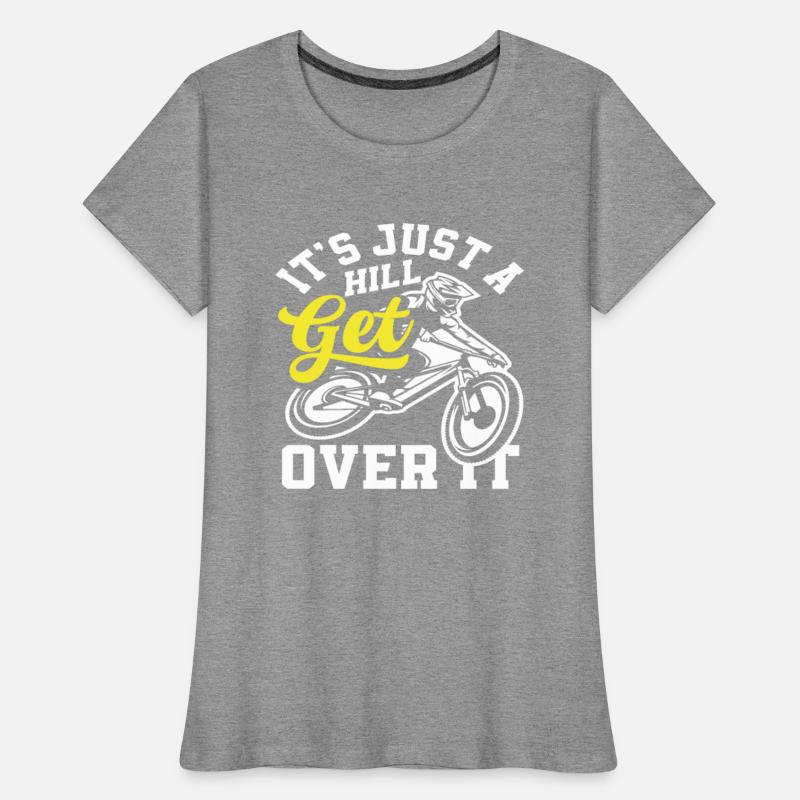 It's Just A Hill Get Over It Fahrrad