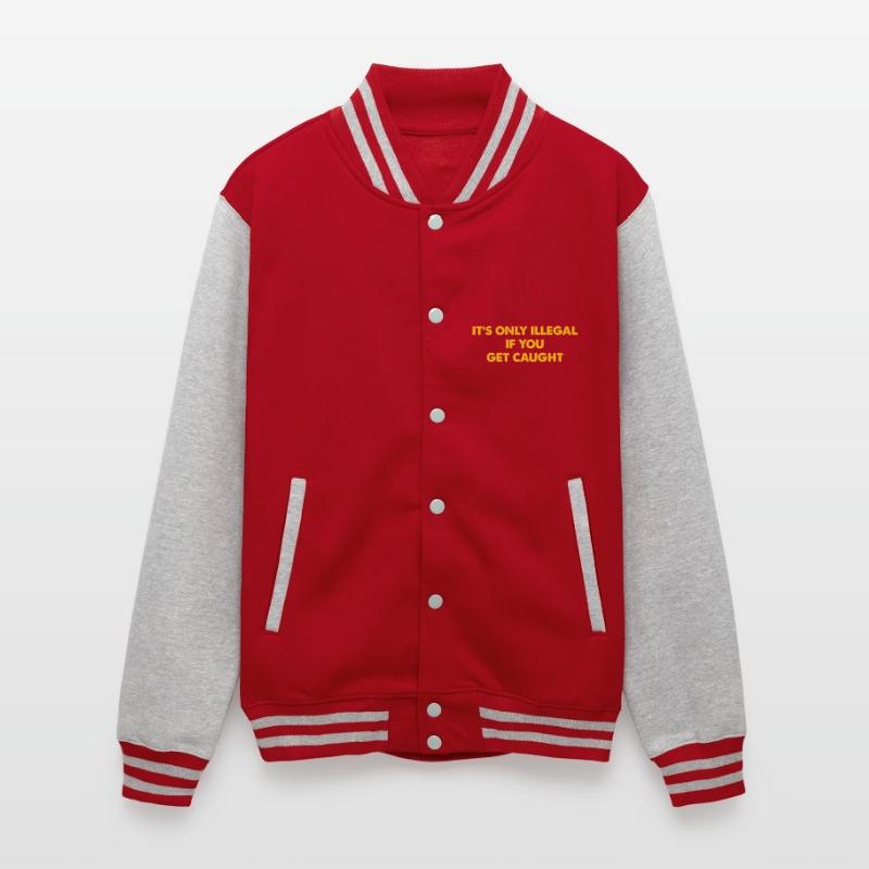 It's Only Illegal If You Get Caught