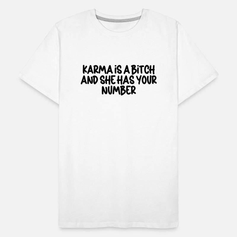 Karma is a Bitch andShe Has Your Number