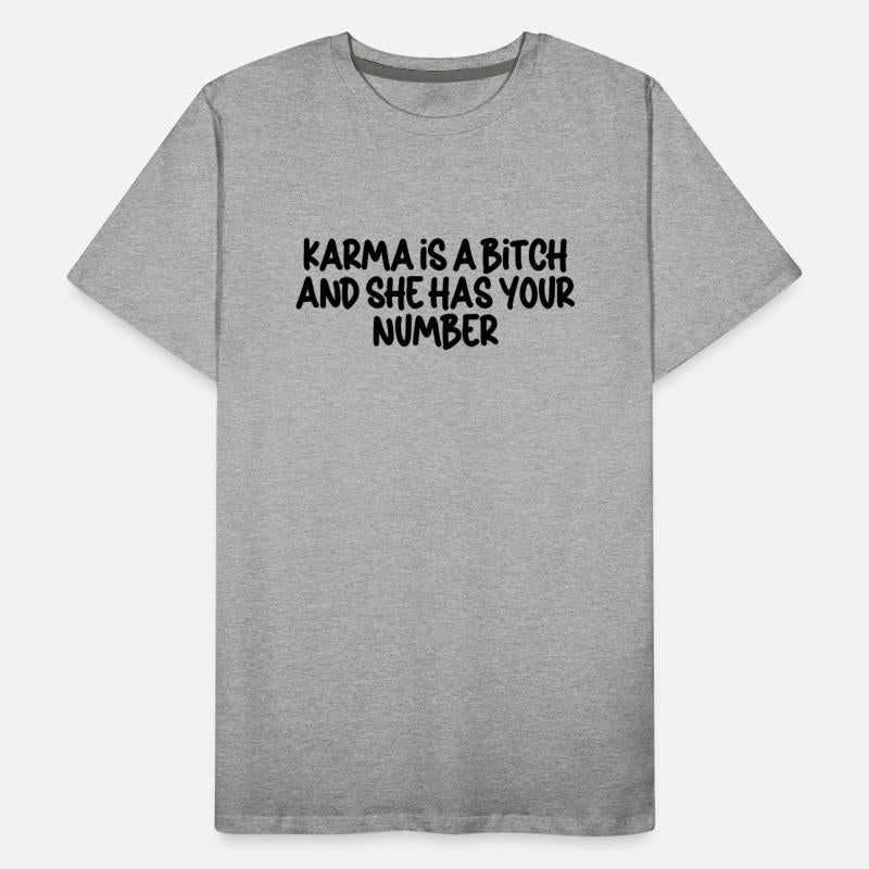 Karma is a Bitch andShe Has Your Number