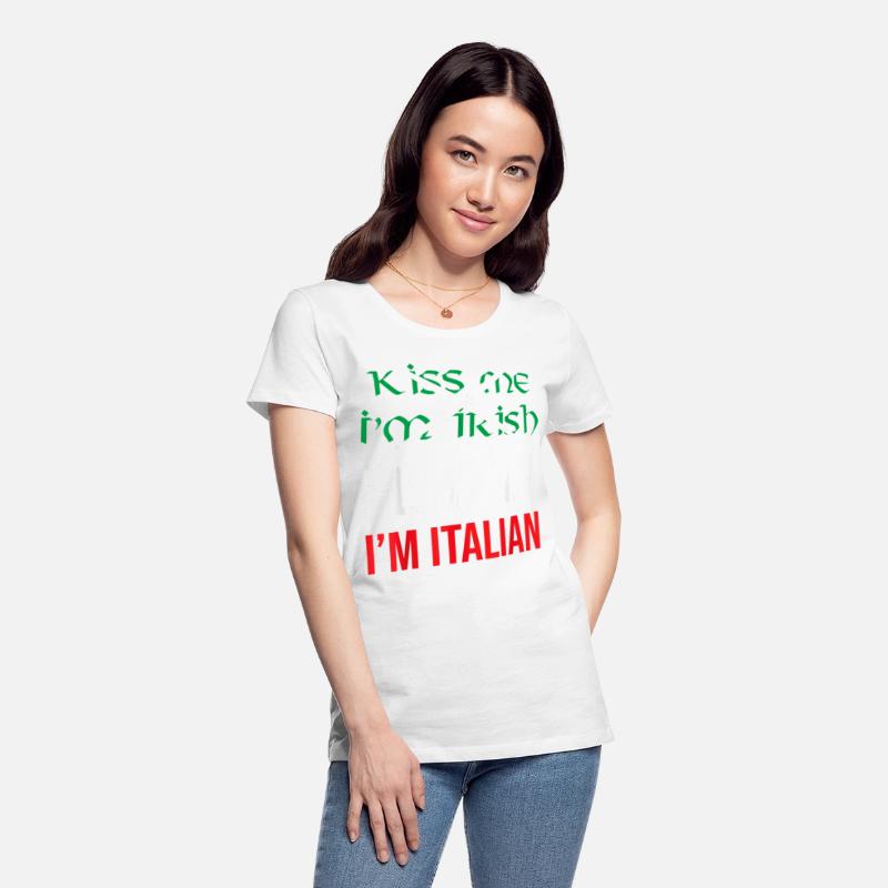 Kiss Me Im Irish Blow Me Im Italian St Patricks
