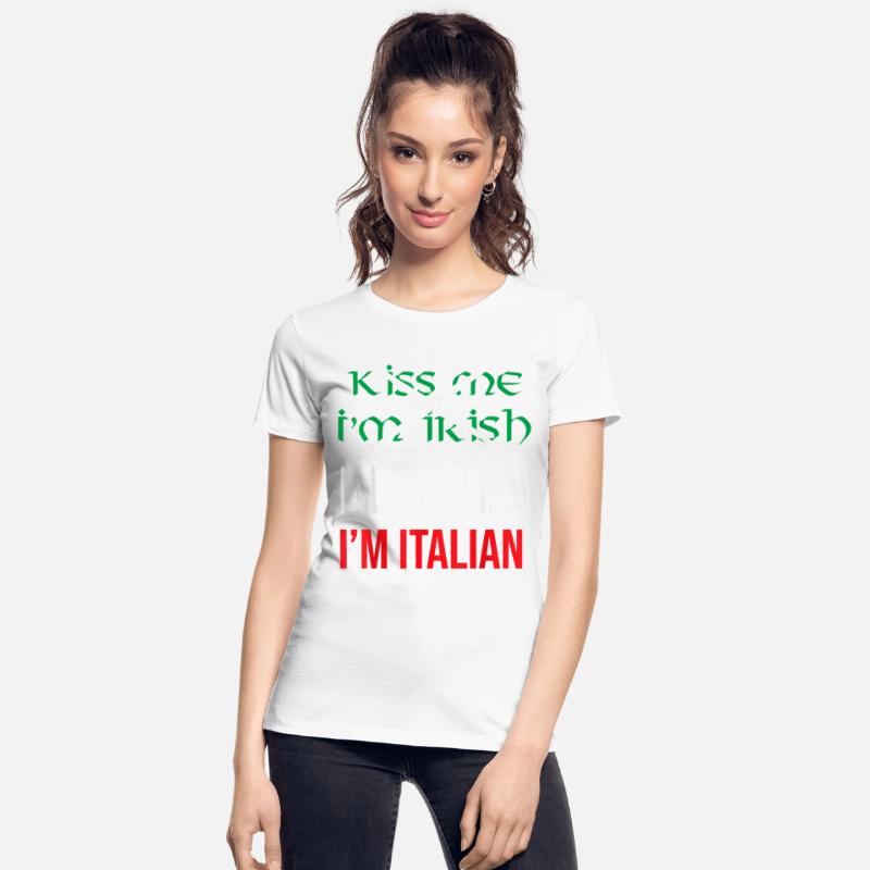 Kiss Me Im Irish Blow Me Im Italian St Patricks