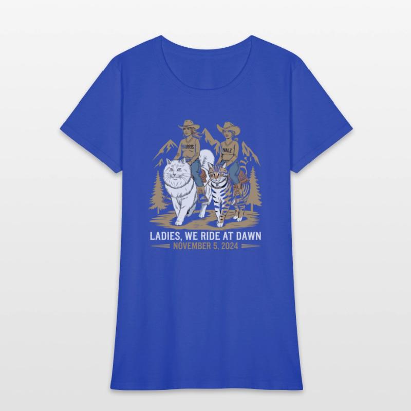 Ladies We Ride At Dawn Kamala Harris Walz Cat Lady