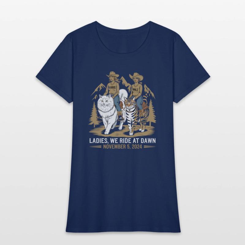 Ladies We Ride At Dawn Kamala Harris Walz Cat Lady