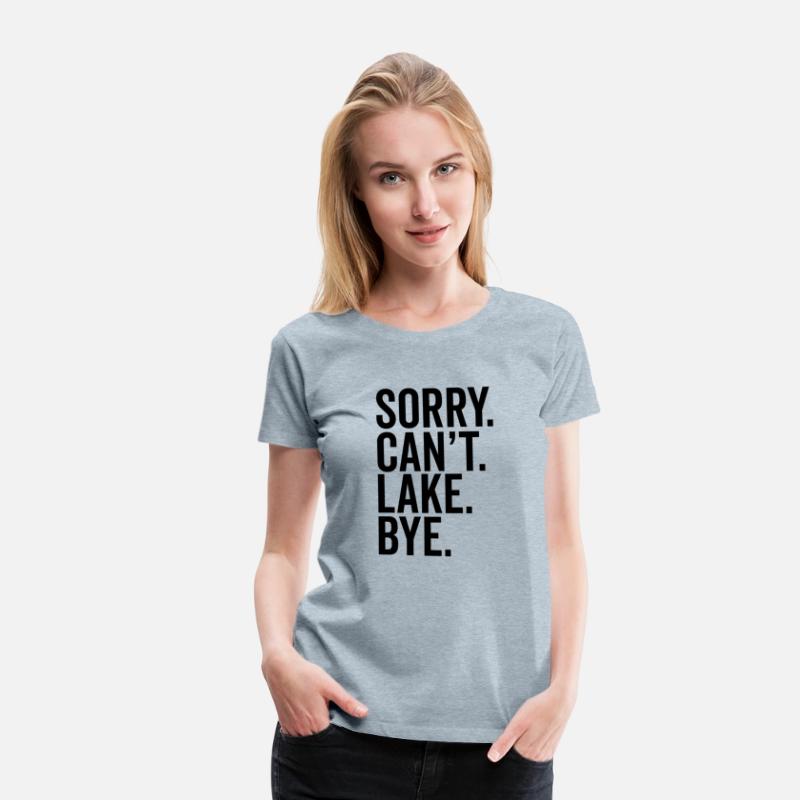 Lake Boating River Sorry I Can'T Lake Bye