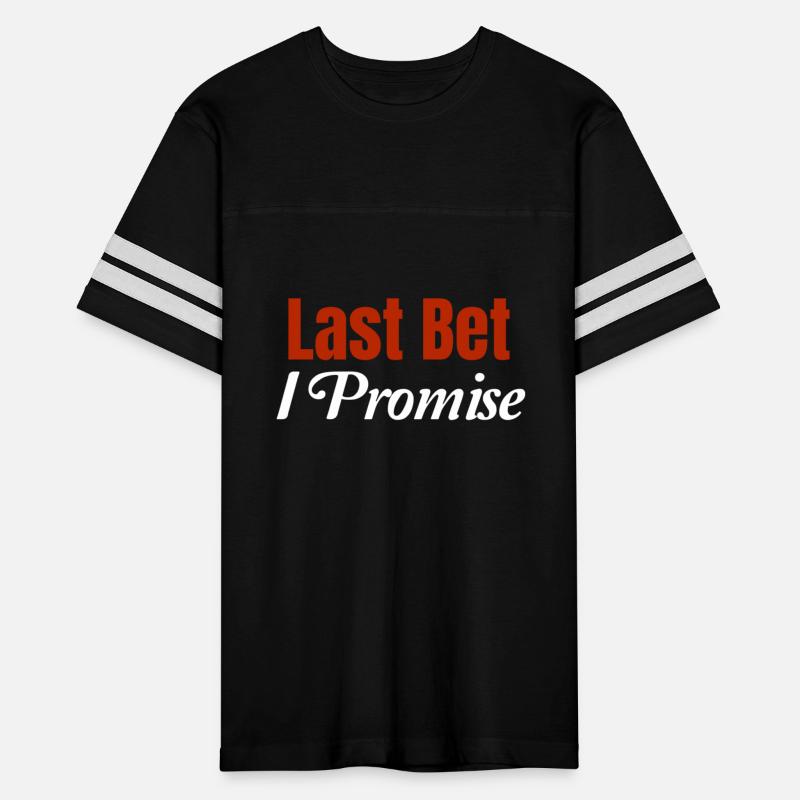 Last Bett I Promise Funny Sports Horse Betting