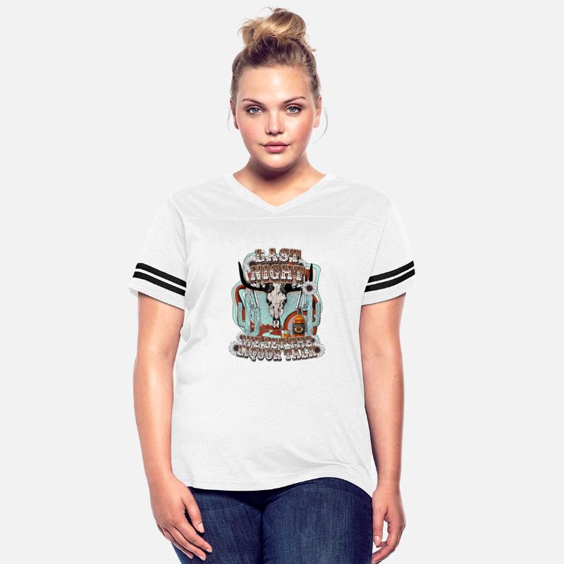 Last Night We Let The Liquor Talk Cow Skull Wester