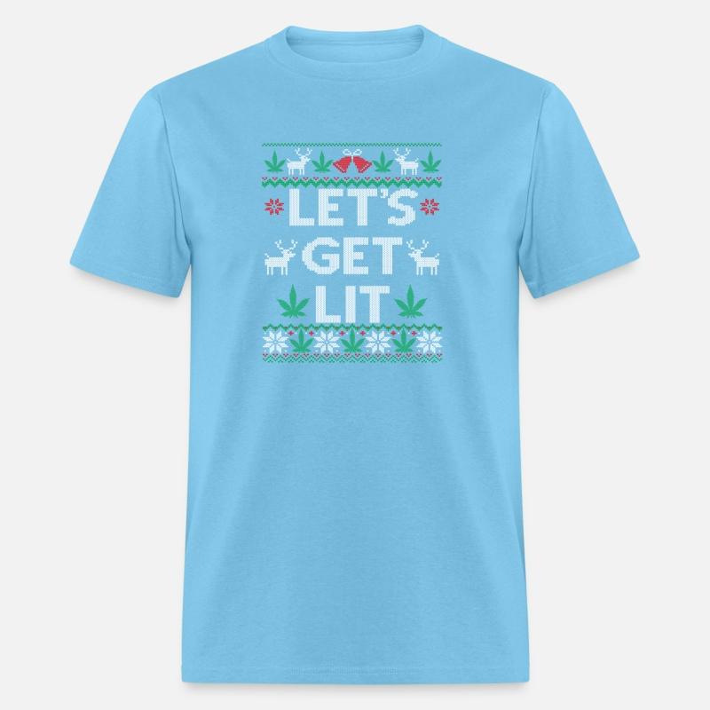 Let'S Get Lit Marijuana Leaf Weed Cannabis Ugly