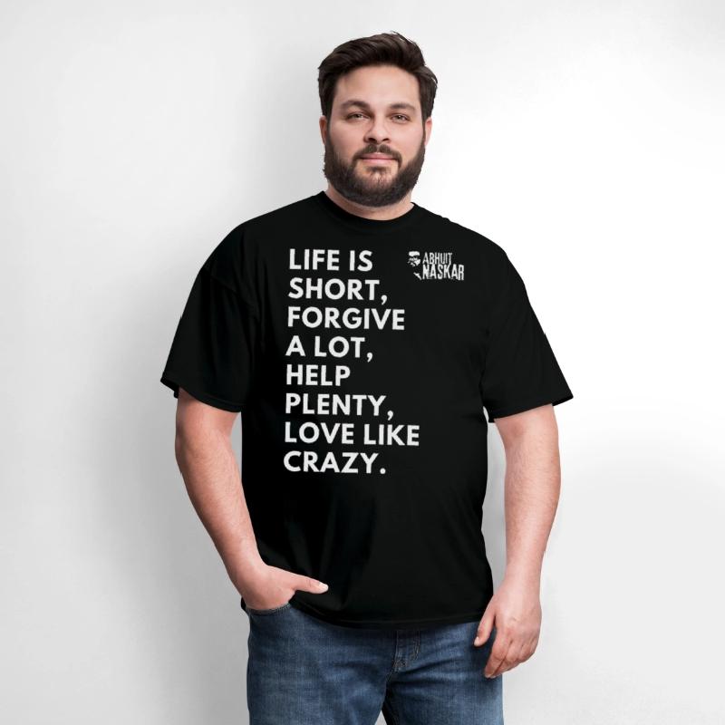 Life is short, forgive a lot - Abhijit Naskar